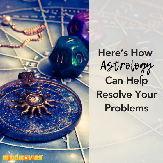 6 Common Problems That Astrology Can Help You Resolve