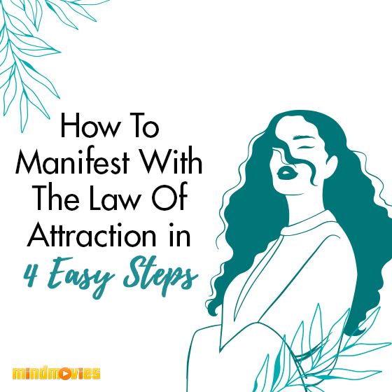 How To Manifest With The Law Of Attraction In 4 Easy Steps 6576