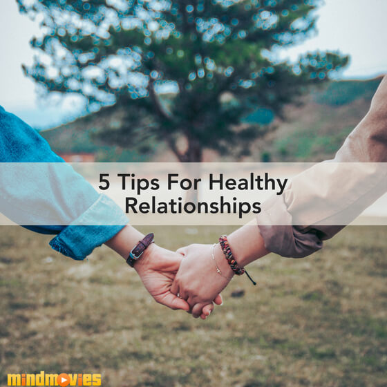 Crucial Tips For A Healthy Relationship