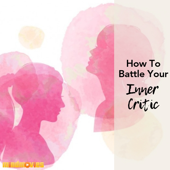 how to battle your inner critic