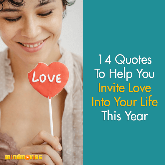 14 Quotes To Help You Invite Love Into Your Life This Year