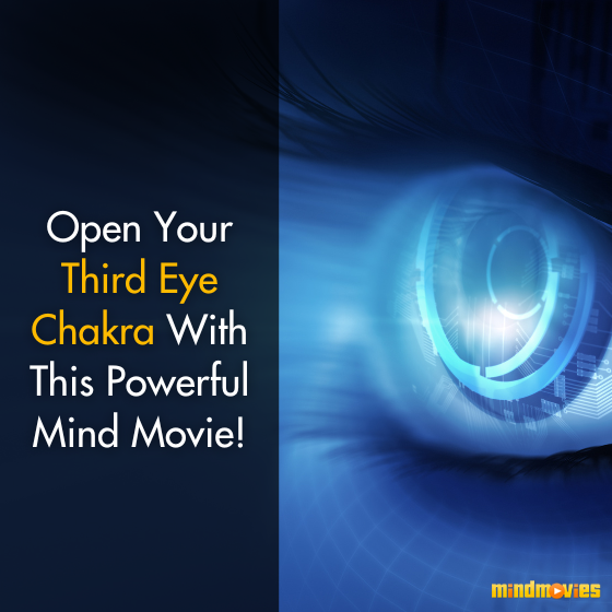 Open Your Third Eye Chakra With This Powerful Mind Movie!