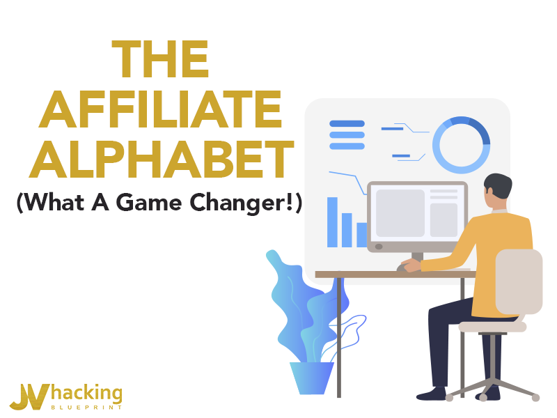 The Affiliate Alphabet - what a game changer!