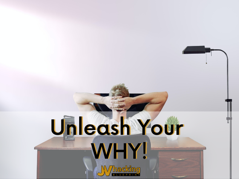 Unleash Your WHY!