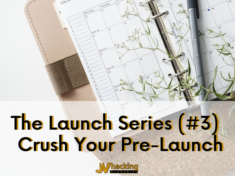 Crush Your Pre-Launch